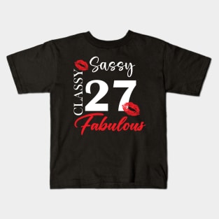 Sassy classy fabulous 27, 27th birth day shirt ideas,27th birthday, 27th birthday shirt ideas for her, 27th birthday shirts Kids T-Shirt